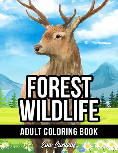 Adult Coloring Book Forest Wildlife Collection - Coloring Books for Adults Relaxation and Stress Relief