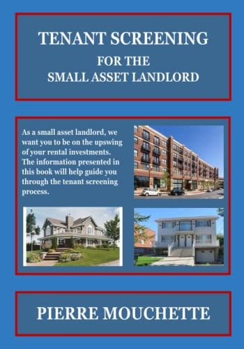 TENANT SCREENING - For The Small Asset Landlord