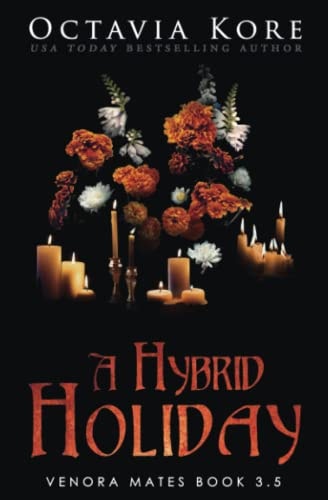 A Hybrid Holiday Venora Mates Book 3.5