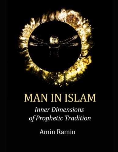 Man in Islam Inner Dimensions of Prophetic Tradition