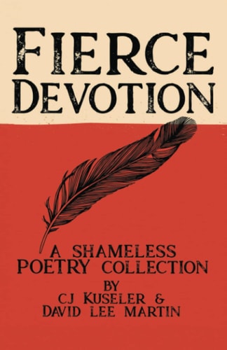 Fierce Devotion A Shameless Poetry Collection