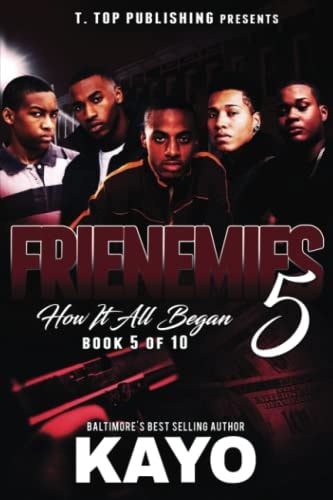 Frienemies 5 How It All Began