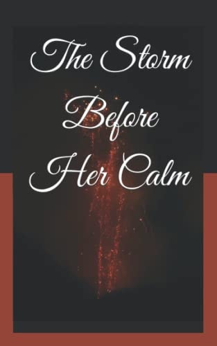The Storm Before Her Calm A Poetry Novel by C.M Moorman