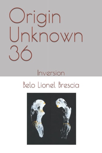 Origin Unknown 36 Inversion