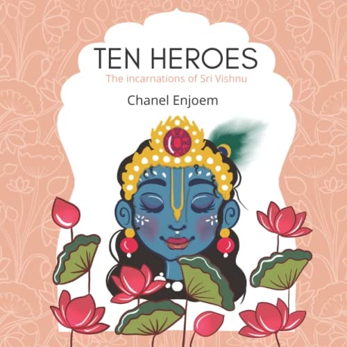 Ten Heroes, The Incarnations of Sri Vishnu