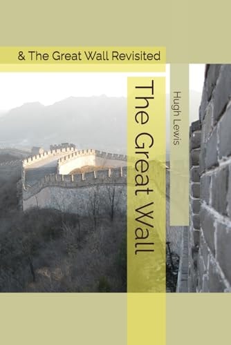 The Great Wall & The Great Wall Revisited