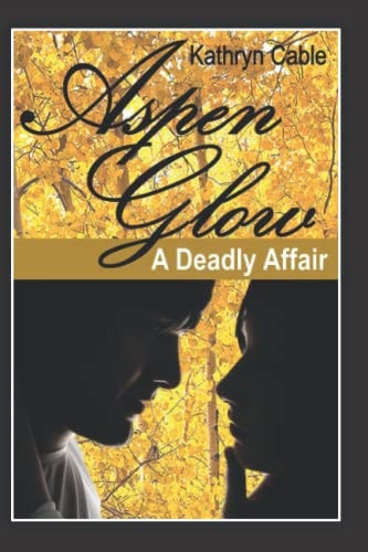 Aspenglow A Deadly Affair