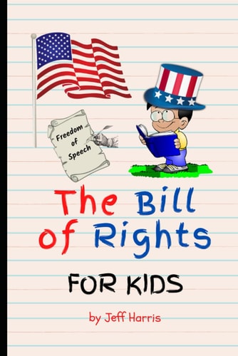 The Bill of Rights for Kids Elementary School Constitution Learning Series