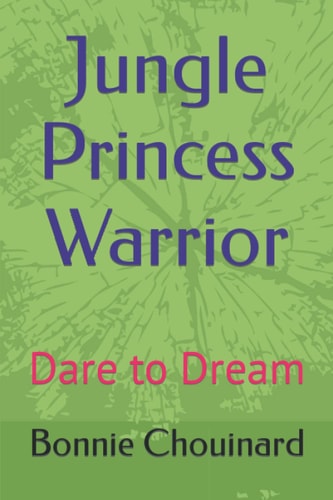 Jungle Princess Warrior Dare to Dream