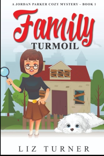 Family Turmoil A Jordan Parker Cozy Mystery