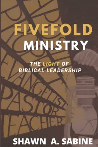 Fivefold Ministry The Light of Biblical Leadership