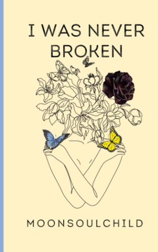 I Was Never Broken Volume 1: Special Edition Cover