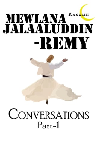 Mewlana Jalaaluddin Endless Conversations