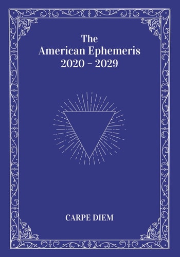 The American Ephemeris 2020-2029 Greenwich Mean Time Edition