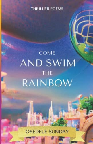 Come and Swim the Rainbow Poetry Books