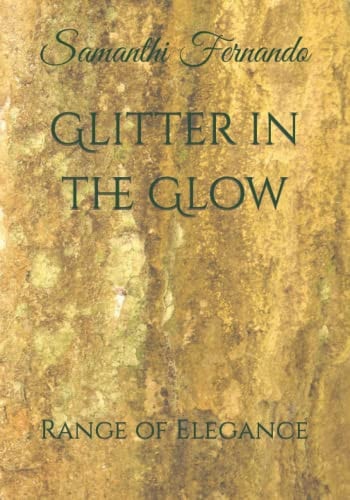 Glitter in the Glow Range of Elegance