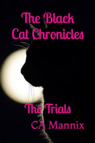 The Black Cat Chronicles The Trials