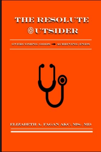 The Resolute Outsider Overcoming Odds ➨ Achieving Ends