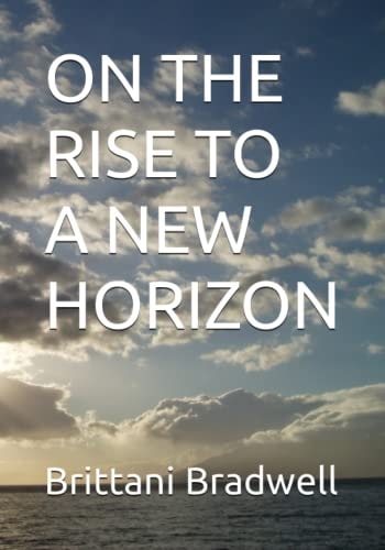 On the Rise to a New Horizon