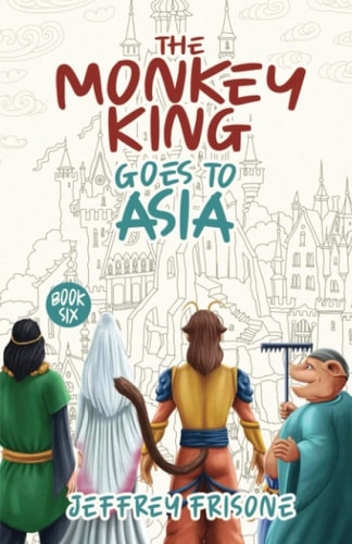 The Monkey King Goes to Asia Book Six