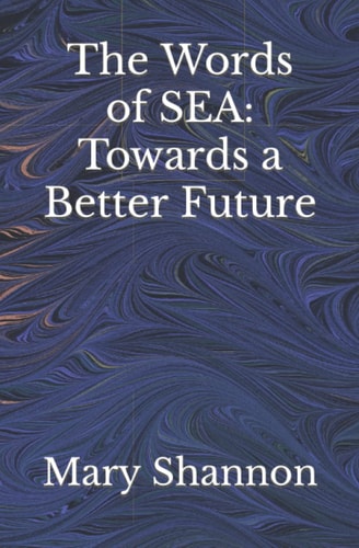 The Words of SEA Towards a Better Future