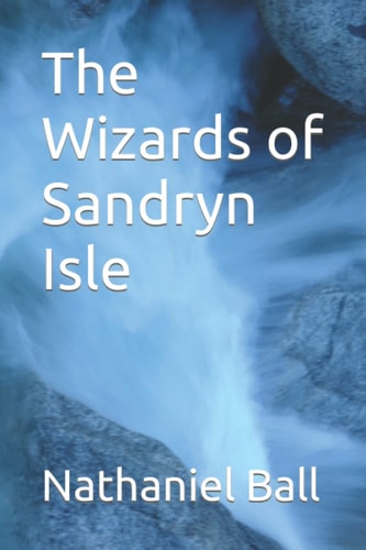 The Wizards of Sandryn Isle