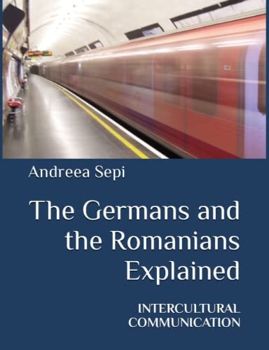 The Germans and the Romanians Explained Intercultural Communication