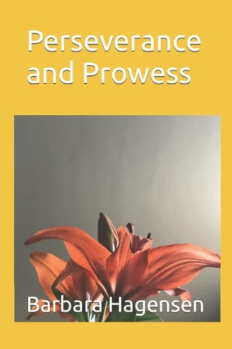 Perseverance and Prowess