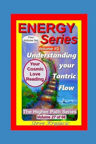 The Higher Path Series, Volume 27: Energy Series, Your Tantric Reading