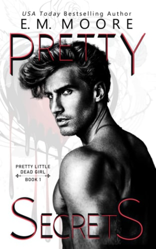 Pretty Secrets A Dark College Romance