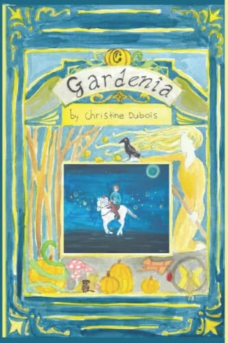 Gardenia A Fairy Tale