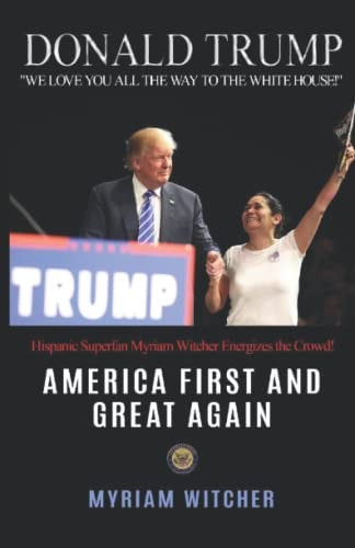 Donald Trump America First and Great Again