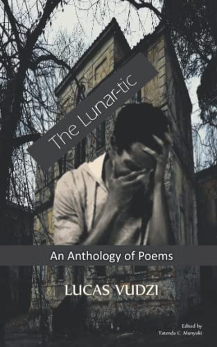 The Lunar-Tic An Anthology of Poems