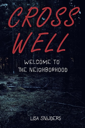 Crosswell Welcome To The Neighborhood