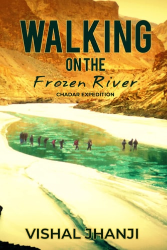 Walking on the Frozen River Chadar Expedition on the Zanskar River