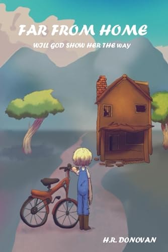 Far from Home Will God Show Her the Way