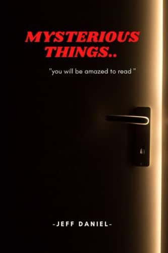 Mysterious Things You Will be Amazed to Read..