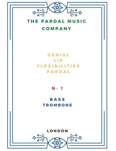 Genial Lip Flexibilities Pardal N- 1 BASS TROMBONE London
