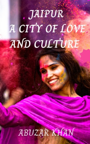 Jaipur A City of Love and Culture