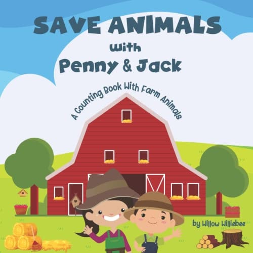 Save Animals with Penny & Jack A Counting Book With Farm Animals