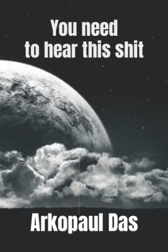 You Need to Hear this Shit