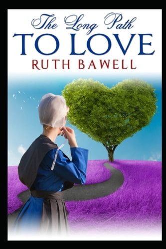 The Long Path to Love Amish Romance