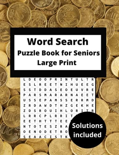 Word Search Puzzle Books for Seniors Large Print Word Find Puzzle Book Funny Word Search Adults Hours of Fun Keep Your Brain Active A Funny Big Word Search Puzzle Book for Seniors, Adults Clever Kids Teens and All Other Puzzle Fans Muliti Themed