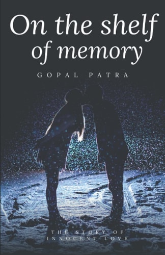 On the Shelf of Memory The Story of Innocent Love