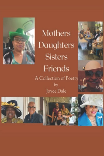 Mothers, Daughters, Sisters, Friends A Collection Of Poetry