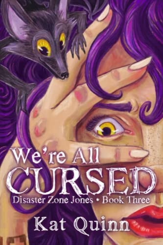 We're All Cursed Disaster Zone Jones Book Three