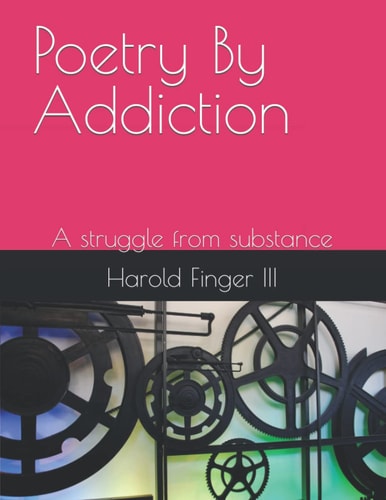 Poetry By Addiction A Struggle from Substance