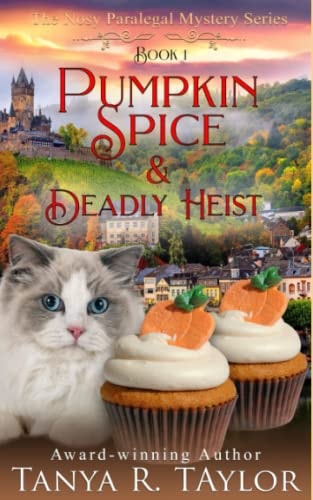 Pumpkin Spice & Deadly Heist A Cozy Mystery