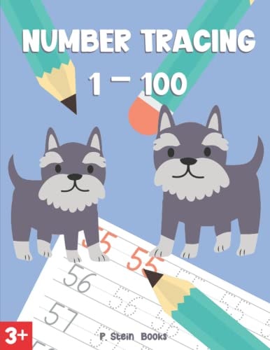 Number Tracing 1-100 Number Tracing Practice Book Ages 3-5, Preschool, Kindergarten, Homeschool Or Daycare