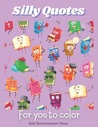 Silly Quotes For You To Color Fun Activity Coloring Book